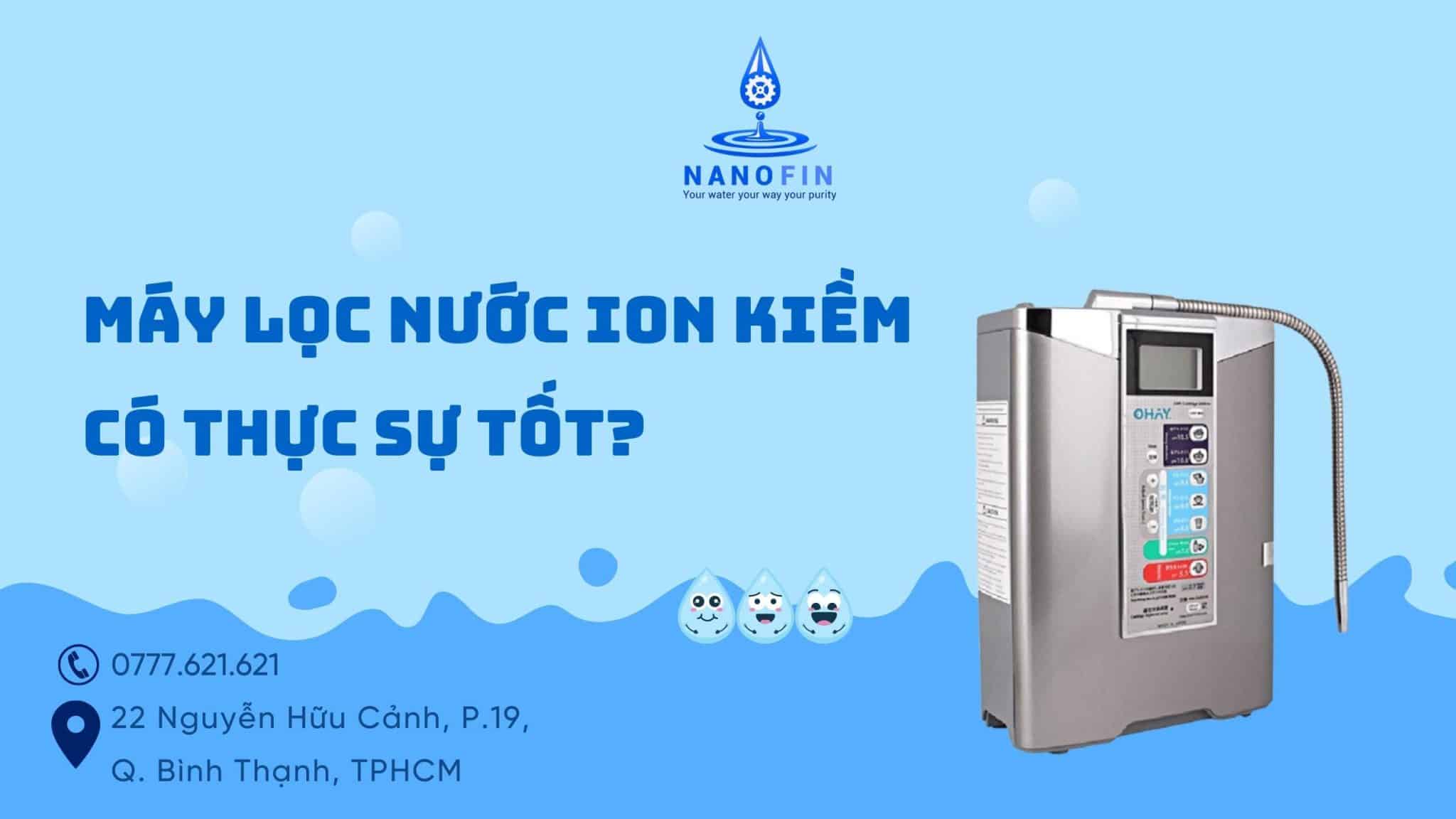 Máy lọc nước ion kiềm có thực sự tốt?
